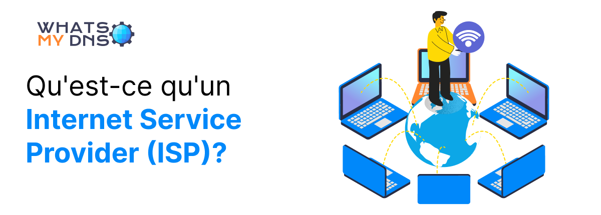 Qu'est-ce qu'un fournisseur d'accès Internet (FAI) ?